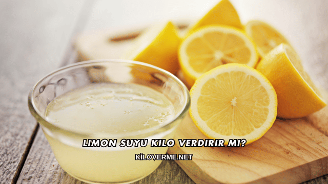 Limon Suyu Kilo Verdirir mi?