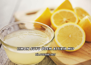 Limon Suyu Ödem Attırır mı