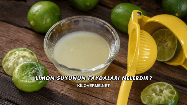 Limon Suyunun Faydaları Nelerdir?