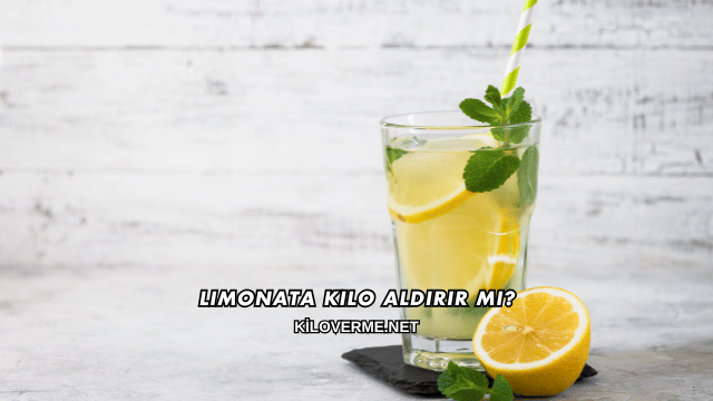 Limonata Kilo Aldırır mı?