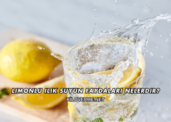 Limonlu Ilık Suyun Faydaları Nelerdir?