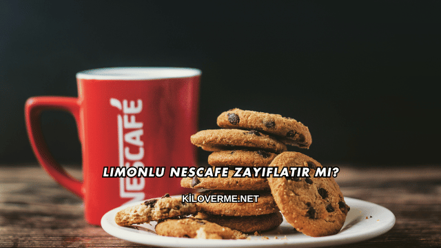 Limonlu Nescafe Zayıflatır mı?