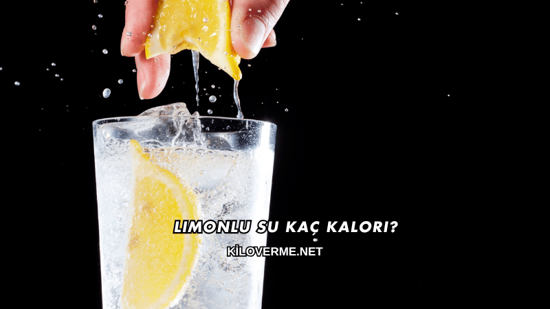 Limonlu Su Kaç Kalori?