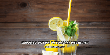 Limonlu Suyun Faydaları Nelerdir?