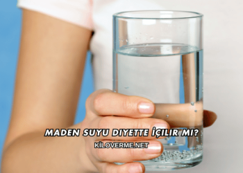 Maden Suyu Diyette İçilir mi?