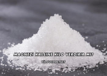Magnezi Kalsine Kilo Verdirir mi?