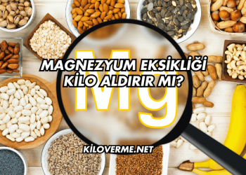 Magnezyum Eksikliği Kilo Aldırır mı?