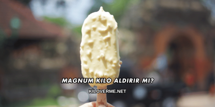 Magnum Kilo Aldırır mı?