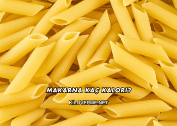 Makarna Kaç Kalori?