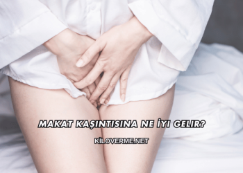 Makat Kaşıntısına Ne İyi Gelir?