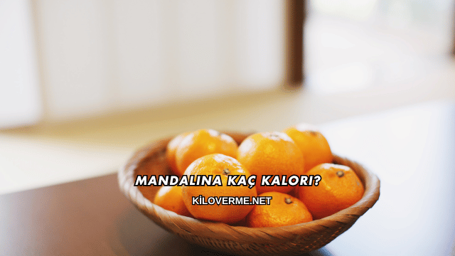 Mandalina Kaç Kalori?