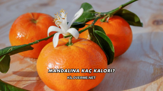 Mandalina Kaç Kalori?