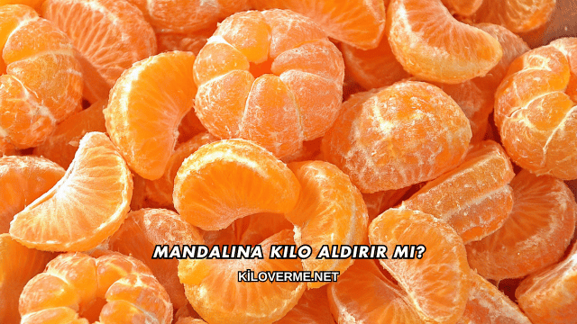 Mandalina Kilo Aldırır mı?