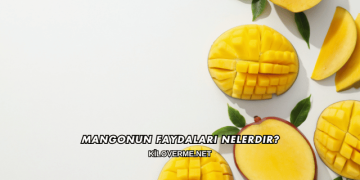 Mangonun Faydaları Nelerdir?