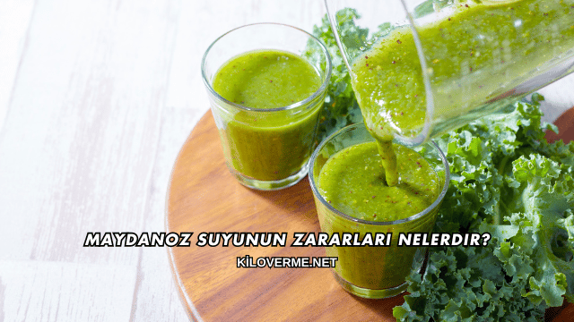 Maydanoz Suyunun Zararları Nelerdir?