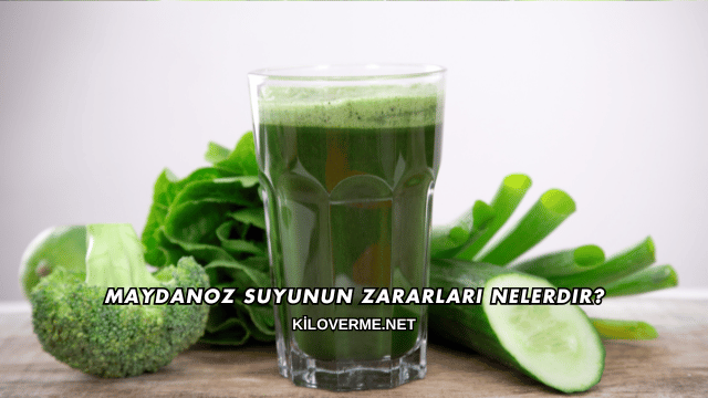 Maydanoz Suyunun Zararları Nelerdir?