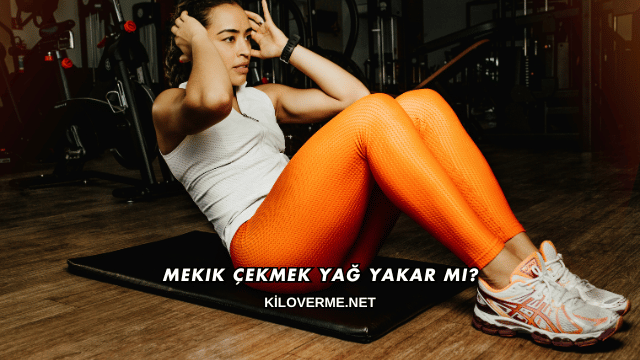 Mekik Çekmek Yağ Yakar mı?