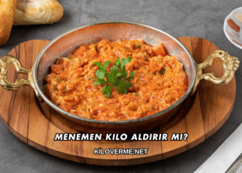 Menemen Kilo Aldırır mı?