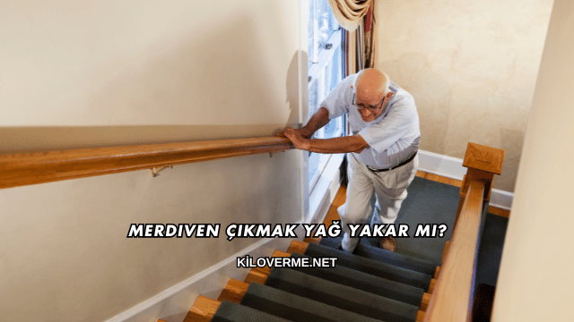 Merdiven Çıkmak Yağ Yakar mı?