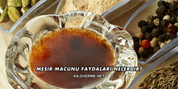 Mesir Macunu Faydaları Nelerdir?