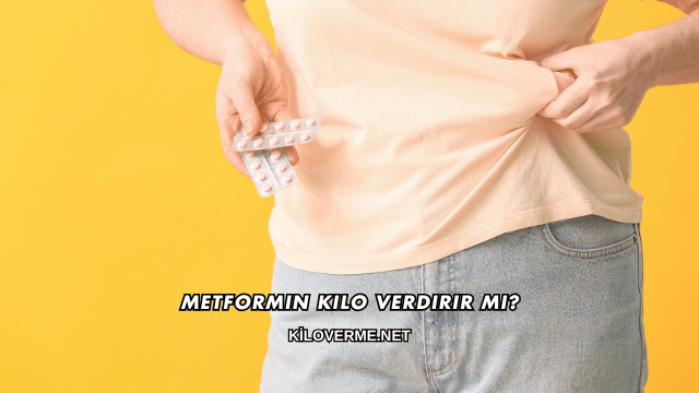 Metformin Kilo Verdirir mi?