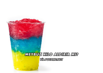 Meybuz Kilo Aldırır mı?