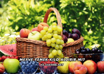 Meyve Yemek Kilo Aldırır mı?