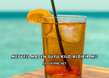 Meyveli Maden Suyu Kilo Aldırır mı?
