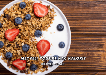 Meyveli Yoğurt Kaç Kalori?
