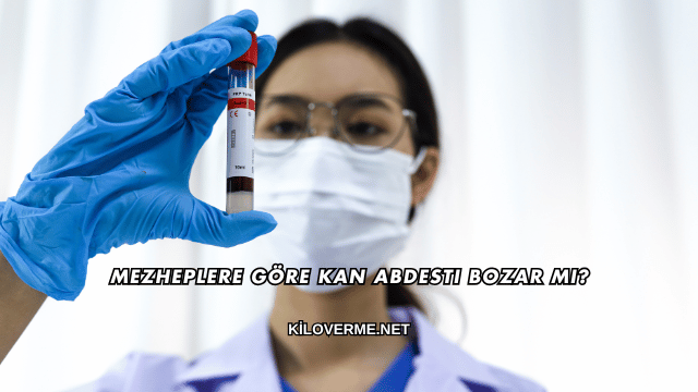 Mezheplere Göre Kan Abdesti Bozar mı?