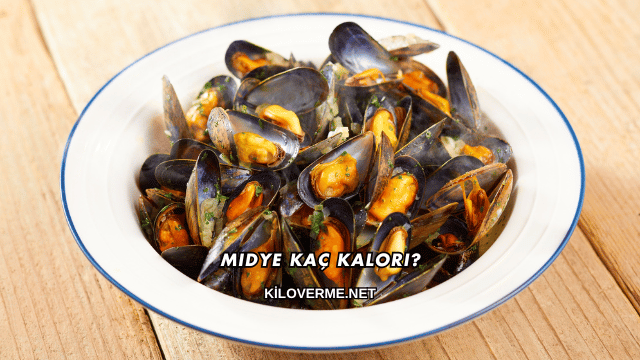 Midye Kaç Kalori?