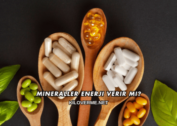 Mineraller Enerji Verir mi?