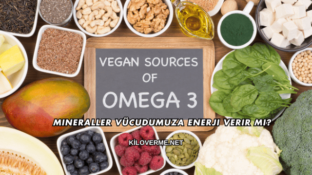 Mineraller Vücudumuza Enerji Verir mi?
