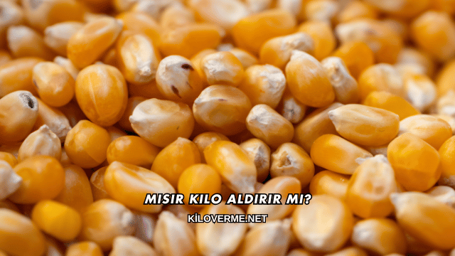 Mısır Kilo Aldırır mı?