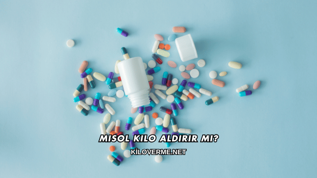 Misol Kilo Aldırır mı?