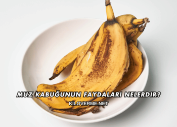 Muz Kabuğunun Faydaları Nelerdir?