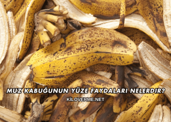 Muz Kabuğunun Yüze Faydaları Nelerdir?