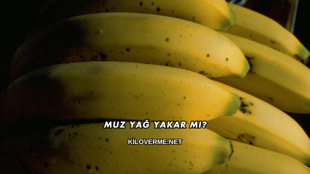 Muz Yağ Yakar mı?