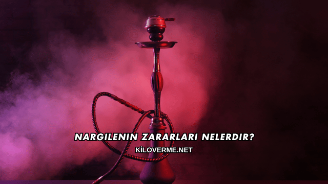 Nargilenin Zararları Nelerdir?