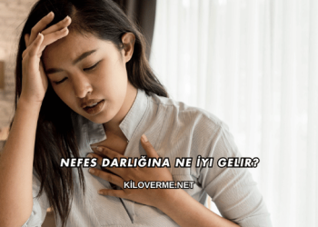 Nefes Darlığına Ne İyi Gelir?