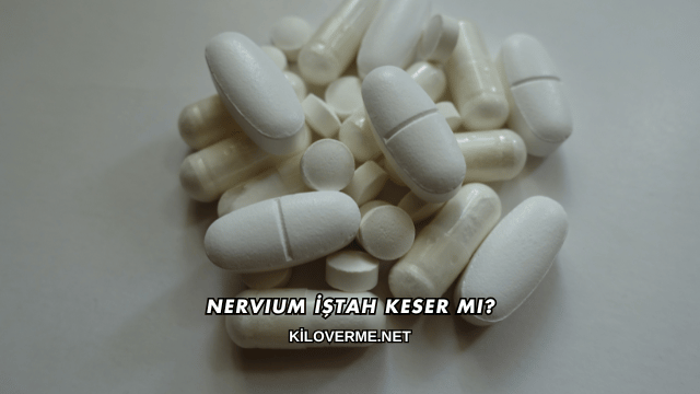 Nervium İştah Keser mi?