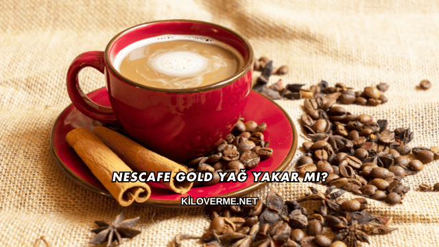 Nescafe Gold Yağ Yakar mı?
