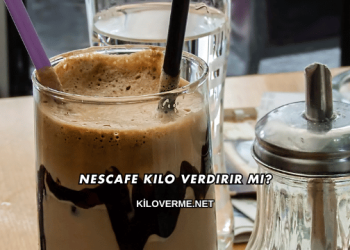 Nescafe Kilo Verdirir mi?