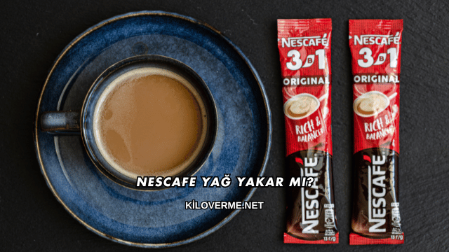 Nescafe Yağ Yakar mı