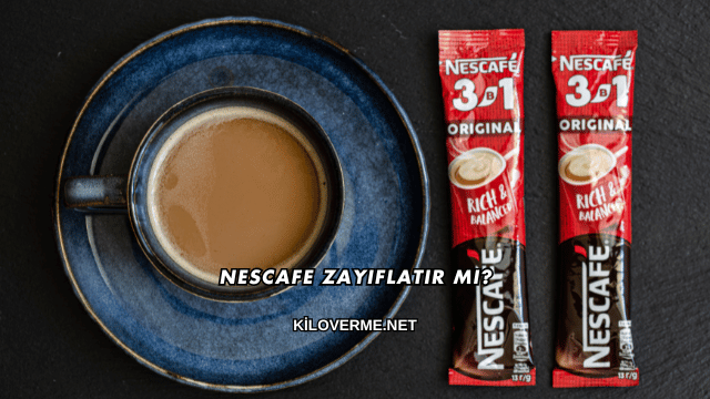Nescafe Zayıflatır mı?