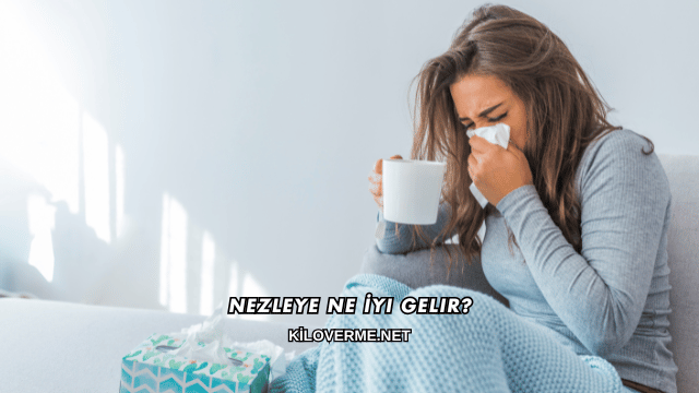 Nezleye Ne İyi Gelir?