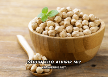 Nohut Kilo Aldırır mı?