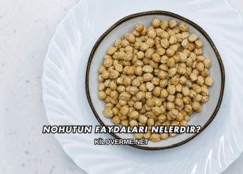 Nohutun Faydaları Nelerdir?