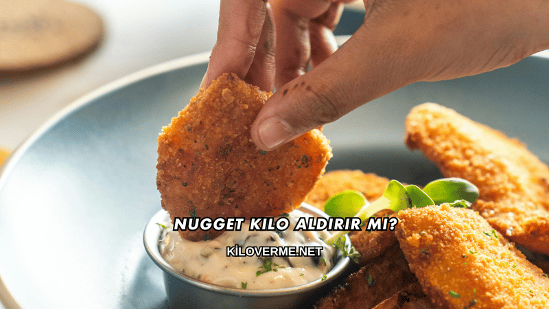 Nugget Kilo Aldırır mı?