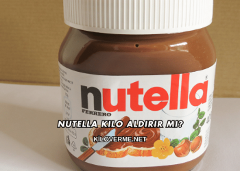 Nutella Kilo Aldırır mı?
